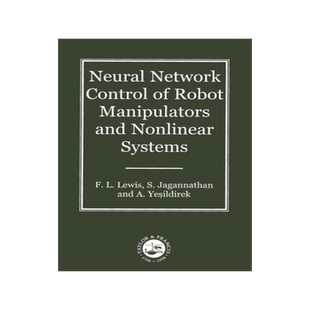 【预售】Neural Network Control of Robot Manipulators and
