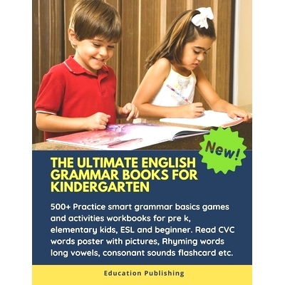 预订 The Ultimate English Grammar Books for Kindergarten: 500+ Practice smart grammar basics games and activities workbo