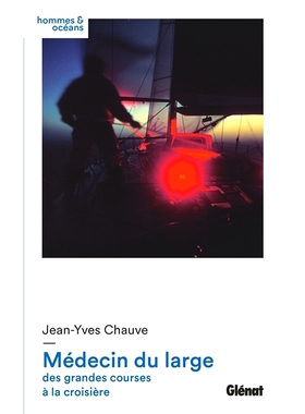 预订 Médecin du large : des grandes courses à la croisière 海洋医生：从大赛到巡航: 9782344057797