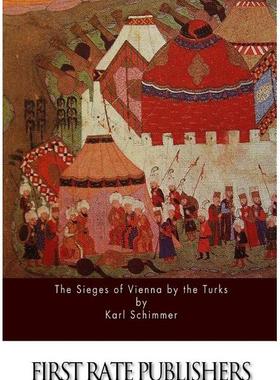 【预订】The Sieges of Vienna by the Turks 9781519470966