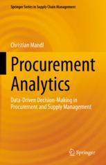 [预订]Procurement Analytics: Data-Driven Decision-Making in Procurement and Supply Management 9783031432804