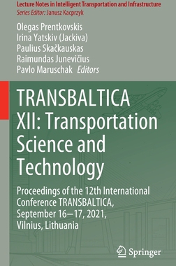 【预订】TRANSBALTICA XII: Transportation Science and Technology 9783030947736