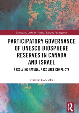 [预订]Participatory Governance of UNESCO Biosphere Reserves in Canada and Israel