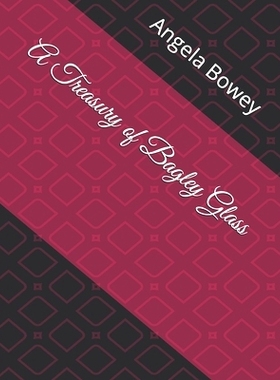 预订 A Treasury of Bagley Glass: 9781089284147