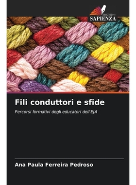 预订 Fili conduttori e sfide: Percorsi formativi degli educatori dell’EJA. DE: 9786209250491