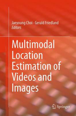 【预订】Multimodal Location Estimation of Videos and Images