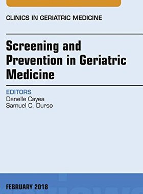 【预订】Screening and Prevention in Geriatric Medicine, An Issue of Clinics in Geriatric Medicine