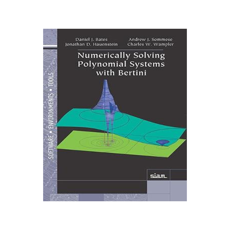 预订 Numerically Solving Polynomial Systems with Bertini