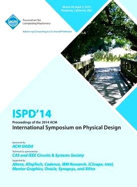 预订 Ispd 14 International Symposium on Physical Design: 9781450325929