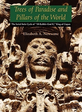 预订 Trees of Paradise and Pillars of the World: The Serial Stelae Cycle of 