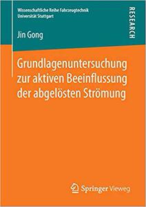 【预订】Grundlagenuntersuchung zur aktiven Beeinflussung der abgelösten Strömung 9783658122188