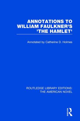 【预订】Annotations to William Faulkner’s ’the Hamlet’