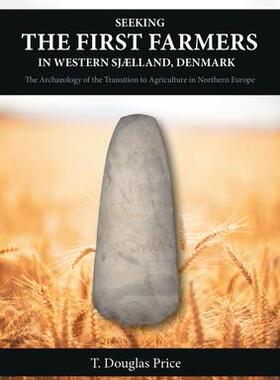 [预订]Seeking the First Farmers in Western Sjælland, Denmark 9781789257656