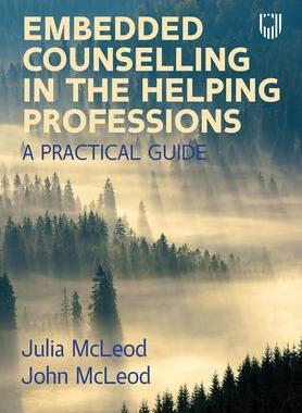 [预订]Embedded Counselling in the Helping Professions: A Practical Guide 9780335250257