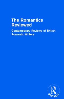 【预订】The Romantics Reviewed