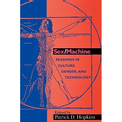 预订 Sex/Machine: Readings in Culture, Gender, and Technology: 9780253212306