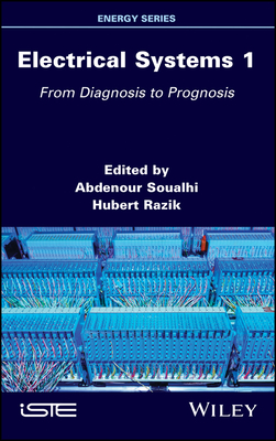 【预订】Electrical Systems 1 - From Diagnosis To Prognosis