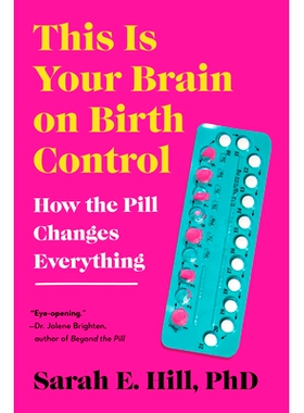 预订 This Is Your Brain on Birth Control: How the Pill Changes Everything: 9780593713914