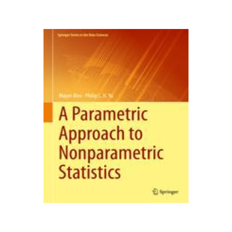 预订 A Parametric Approach to Nonparametric Statistics