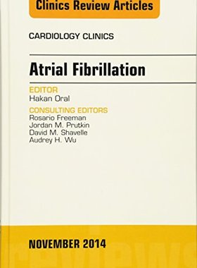 【预订】Atrial Fibrillation, An Issue of Cardiology Clinics