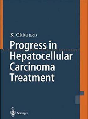 【预订】Progress in Hepatocellular Carcinoma Treatment