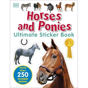 预订 Horses and Ponies Ultimate Sticker Book 马和矮马*贴纸书: 9780241282946