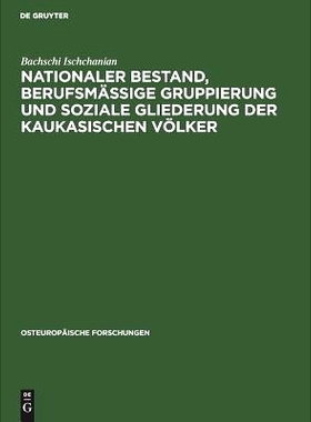 预订 Nationaler Bestand, berufsmäßige Gruppierung und soziale Gliederung der kaukasischen Völker: Statistisch-ökonom