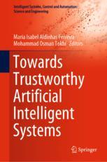 【预订】Towards Trustworthy Artificial Intelligent Systems 9783031098222