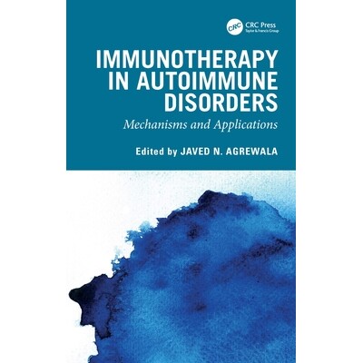预订 Immunotherapy in Autoimmune Disorders Mechanisms and Applications 自身免疫性疾病的免疫疗法:机制与应用 978103285195