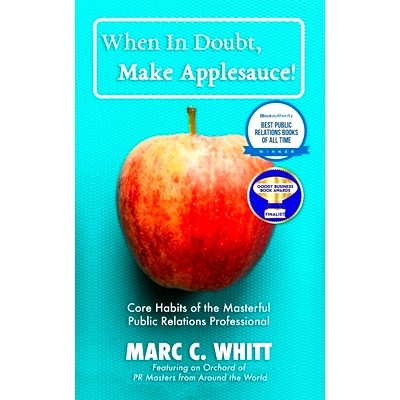 预订 When in Doubt, Make Applesauce!: Core Habits of the Masterful Public Relations Professional: 9798359304023