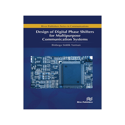 [预订]Design of Digital Phase Shifters for Multipurpose Communication Systems 9788770229692