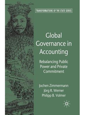 预订 Global Governance in Accounting: Rebalancing Public Power and Private Commitment: 9781349355792