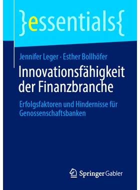 预订 Innovationsfähigkeit der Finanzbranche: Erfolgsfaktoren und Hindernisse für Genossenschaftsbanken: 9783658445263