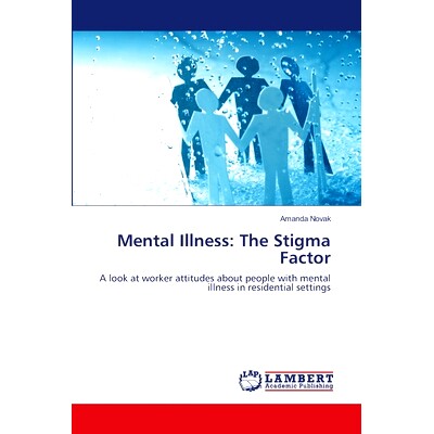 预订 Mental Illness: The Stigma Factor: 9783659514005