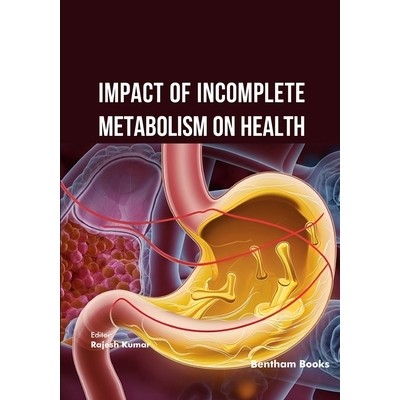 预订 Impact of Incomplete Metabolism on Health: 9798898812515