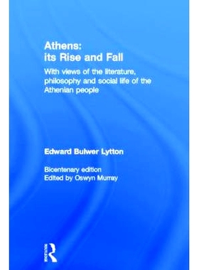 预订 Athens: Its Rise and Fall: With Views of the Literature, Philosophy, and Social Life of the Athenian People 雅典：