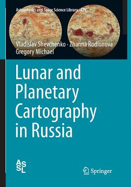 【预订】Lunar and Planetary Cartography in Russia