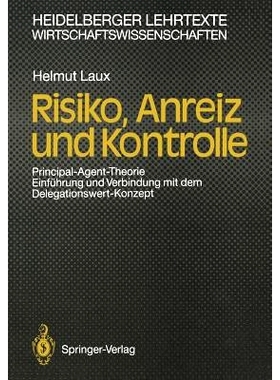 预订 Risiko, Anreiz und Kontrolle: Principal-Agent-Theorie Einführung und Verbindung mit dem Delegationswert-Konzept: 9