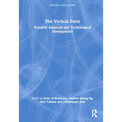 预订 The Vertical Farm: Scientific Advances and Technological Developments 垂直农场：科学进步与技术发展: 9781032437224
