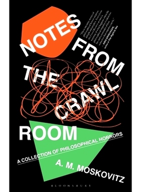 预订 Notes from the Crawl Room: A Collection of Philosophical Horrors: 9781350191877