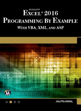 预订 Microsoft Excel 2016 Programming by Example with VBA, XML, and                ASP Microsoft Excel 2016 使用 VBA、XM
