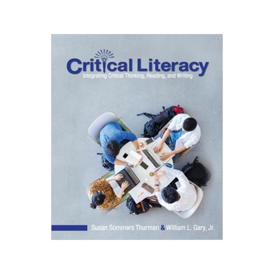 [预订]Critical Literacy: Integrating Critical Thinking, Reading, and Writing 9781516576128