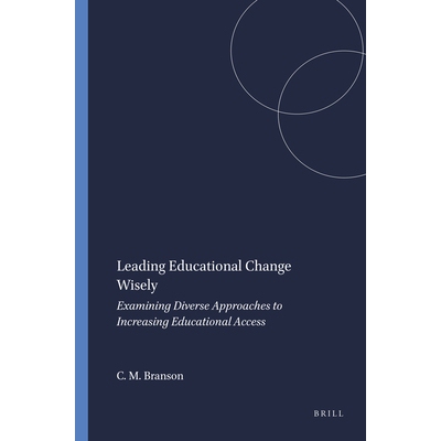 预订 Leading Educational Change Wisely: Examining Diverse Approaches to Increasing Educational Access 明智地*教育变革：