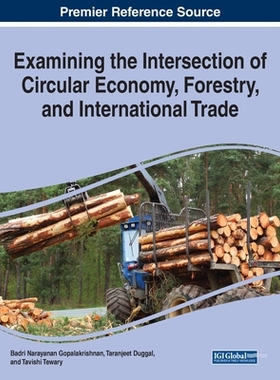 【预订】Examining the Intersection of Circular Economy, Forestry, and International Trade