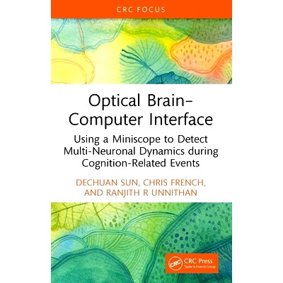 预订 Optical Brain–Computer Interface: Using a Miniscope to Detect Multi-Neuronal Dynamics during Cognition-Related Eve