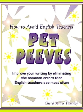 预订 How to Avoid English Teachers’ Pet Peeves 如何避免英语老师的小毛病: 9781877673511