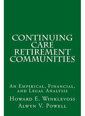 预订 Continuing Care Retirement Communities: An Empirical, Financial, and Legal Analysis: 9781499545074