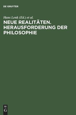 【预订】Neue Realitäten. Herausforderung der Philosophie 9783050026213