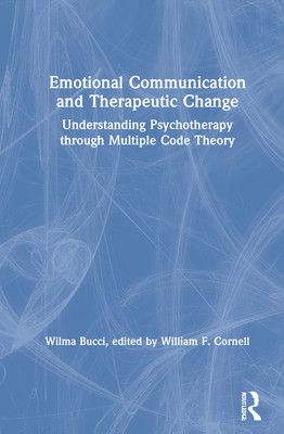 【预订】Emotional Communication and Therapeutic Change 9780367645601