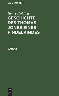 【预订】FIELDING: GESCH. THOMAS JONES E. FINDELK. BD. 2 9783111083773